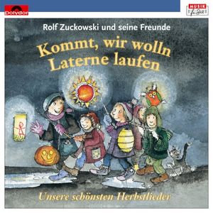 Kommt, wir wolln Laterne laufen: Unsere schönsten Herbstlieder