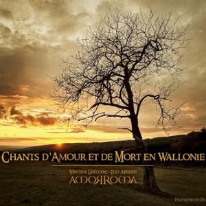 Chants d'Amour et de Mort en Wallonie