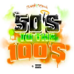 50’s To the 100’s (Single)