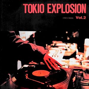 Tokio Explosion Vol. 2