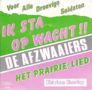 Ik sta op wacht / ’t Prairielied (Single)