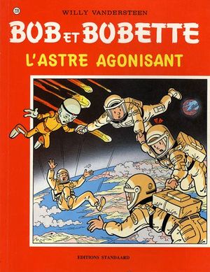 L'Astre agonisant - Bob et Bobette, tome 239