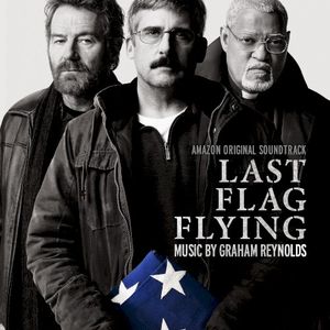 Last Flag Flying: Amazon Original Soundtrack (OST)