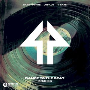 Dance To The Beat (Pitchin’) (Single)