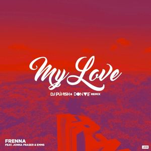 My Love (DJ Punish & Don Vie remix)