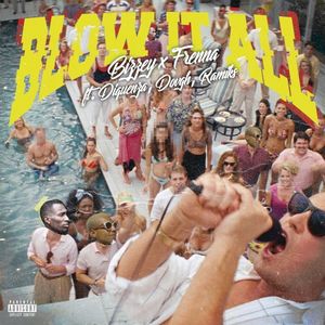 Blow It All (Single)