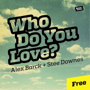 Who Do You Love? (Single)