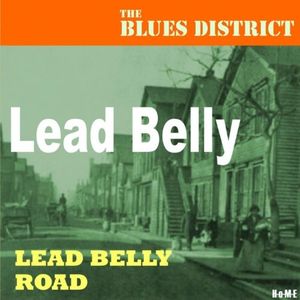 Lead Belly Road: The Blues District
