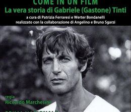image-https://media.senscritique.com/media/000022142745/0/come_in_un_film_la_vera_storia_di_gabriele_gastone_tinti.jpg