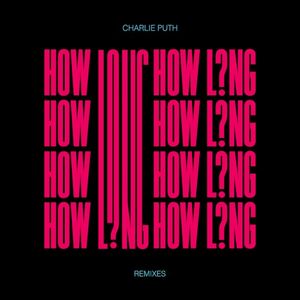 How Long (Remixes)