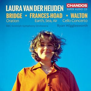 Bridge: Oration / Frances Hoad: Earth, Sea, Air / Walton: Cello Concerto