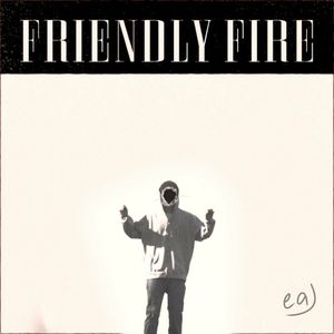 friendly fire (Single)