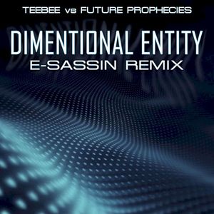 Dimentional Entity (E-Sassin remix)