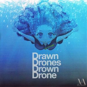 Drawn Drones Drown Drone