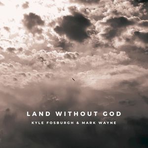 Land Without God (Single)