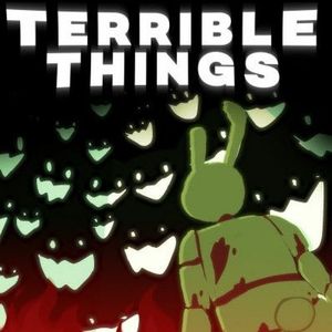 TERRIBLE THINGS (Single)