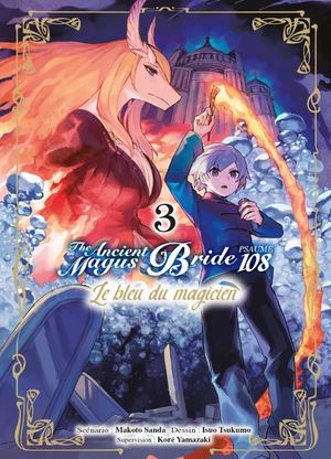 The Ancient Magus Bride : Le Bleu du magicien, tome 3