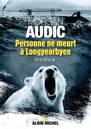 personne ne meurt a Longyerbyen