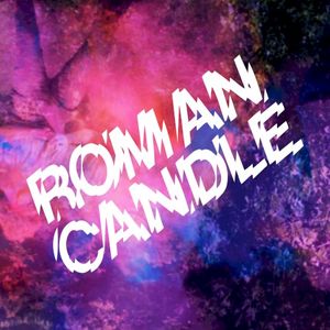 Roman Candle (Single)