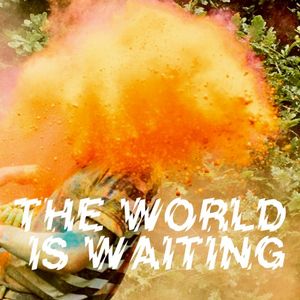 The World Is Waiting (Single)