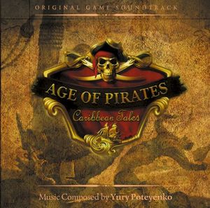 Age Of Pirates: Caribbean Tales Original Game Soundtrack (OST)