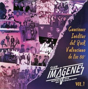 Canciones inéditas del rock valenciano de los 80, vol. 1