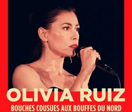image-https://media.senscritique.com/media/000022145543/0/olivia_ruiz_bouches_cousues_aux_bouffes_du_nord.jpg
