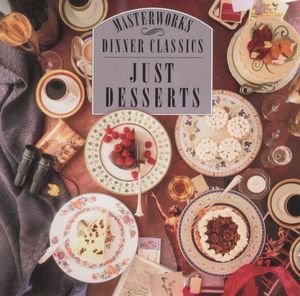 Dinner Classics: Just Desserts