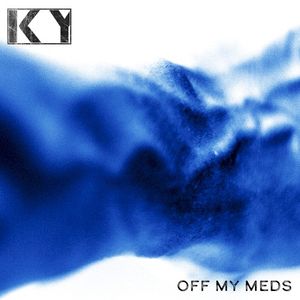 Off My Meds (Single)