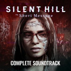 SILENT HILL: The Short Message ORIGINAL SOUNDTRACK (OST)