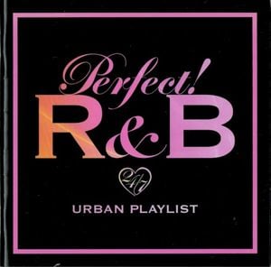 Perfect! R&B 24/7 Urban Playlist