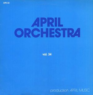 April Orchestra Vol. 34