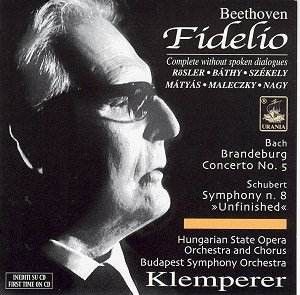 Beethoven: Fidelio / Bach: Brandenburg Concerto no. 5 / Schubert: Symphony n. 8 »Unfinished«