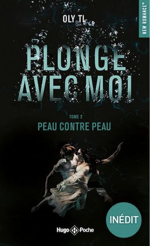 Plonge avec moi, tome 2