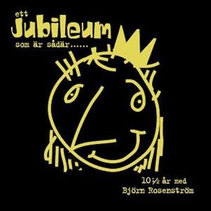 Ett jubileum som är sådär...... 10½ år med Björn Rosenström
