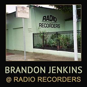 Brandon Jenkins @ Radio Recorders