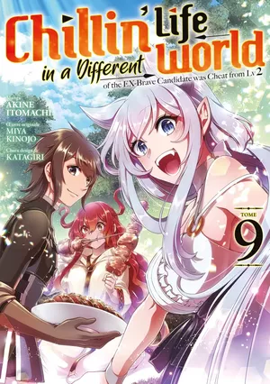 Chillin' Life in a Different World, tome 9