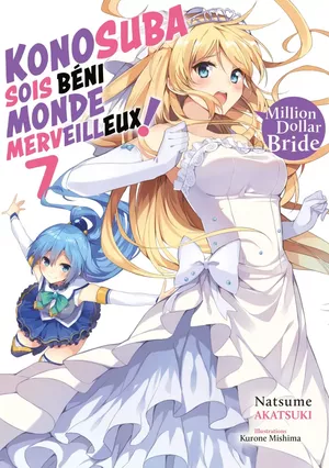 Konosuba : Sois Béni Monde Merveilleux !, tome 7 (light novel)