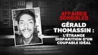 Gérald Thomassin : l’étrange disparition d’un coupable idéal