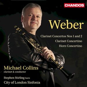 Weber: Clarinet Concertos Nos. 1 & 2, Clarinet Concertino & Horn Concertino