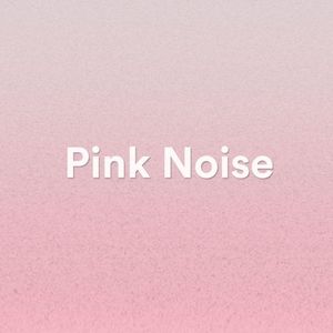 Pink Noise (Single)