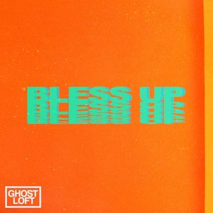 Bless Up (Single)