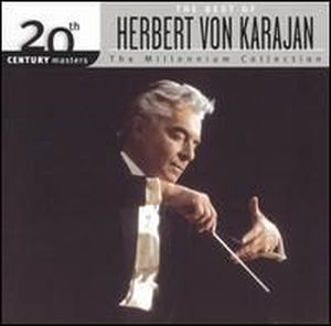20th Century Masters: The Millennium Collection: The Best of Herbert von Karajan