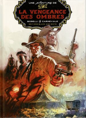 La Vengeance des ombres - Une aventure de Tex, tome 9