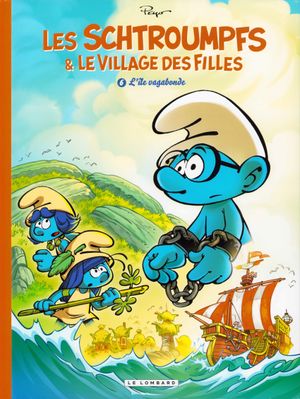 L'Île vagabonde - Les Schtroumpfs & le village des filles, tome 6