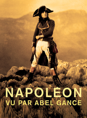 Napoléon vu par Abel Gance