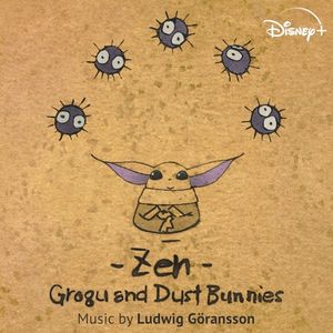 Zen - Grogu and Dust Bunnies (OST)