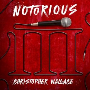 Notorious III: Christopher Wallace (EP)