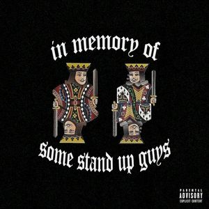 In Memory of Some Stand Up Guys