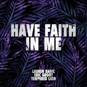 Have Faith In Me (Single)